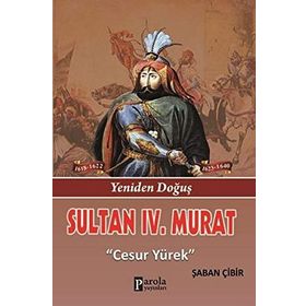 Sultan 4. Murat - Şaban Çibir
