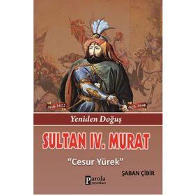 Sultan 4. Murat - Şaban Çibir
