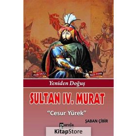 Sultan 4. Murat - Şaban Çibir