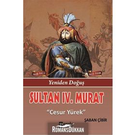 Sultan 4. Murat - Şaban Çibir