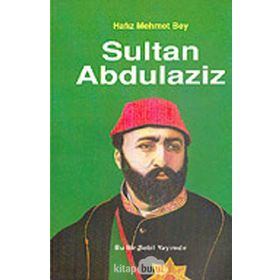 SULTAN ABDÜLAZİZ - HAFIZ MEHMET BEY