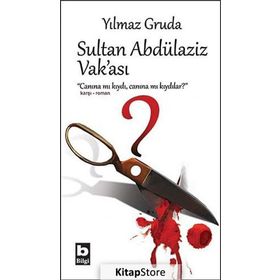 SULTAN ABDÜLAZİZ VAK'ASI - YILMAZ GRUDA