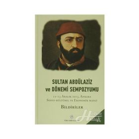 Sultan Abdülaziz ve Dönemi Sempozyumu 4 Cilt - kollektif
