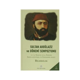 Sultan Abdülaziz ve Dönemi Sempozyumu 4 Cilt - kollektif