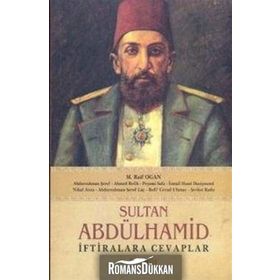 SULTAN ABDÜLHAMİD İFTİRALARA CEVAPLAR - KOLLEKTIF