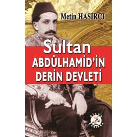Sultan Abdülhamid'in Derin Defteri - Metin Hasırcı