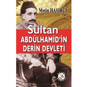 Sultan Abdülhamid'in Derin Defteri - Metin Hasırcı