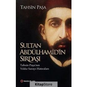 Sultan Abdülhamid’in Sırdaşı - Tahsin Paşa