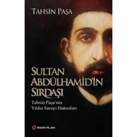 Sultan Abdülhamid’in Sırdaşı - Tahsin Paşa