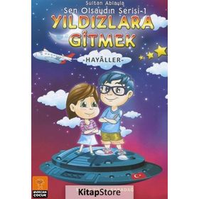 Sultan Ablayla Yıldızlara Gitmek - Sultan Yılmaz Karadağ