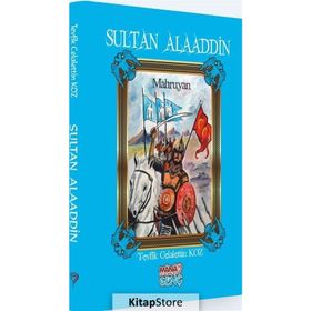 Sultan Alaaddin Mahruyan - Tevfik Celalettin Koz