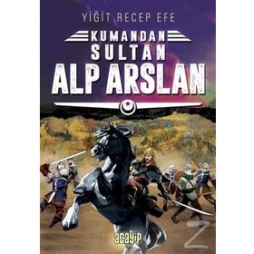 Sultan Alp Arslan: Kumandan 3 - Yiğit Recep Efe