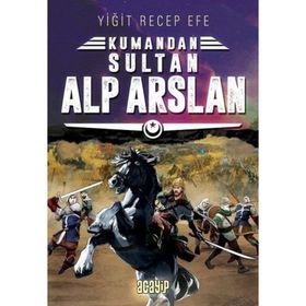 Sultan Alp Arslan: Kumandan 3 - Yiğit Recep Efe