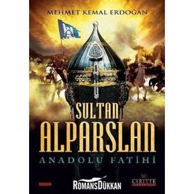 Sultan Alparslan & Anadolu Fatihi - Mehmet Kemal Erdoğan