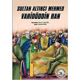 Sultan Altıncı Mehmed Vahidüddin Han - Özcan F. Koçoğlu