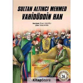 Sultan Altıncı Mehmed Vahidüddin Han - Özcan F. Koçoğlu
