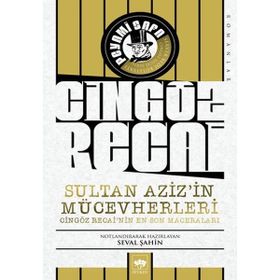 Sultan Aziz'in Mücevherleri Cingöz Recai'nin En Son Maceraları - Ötüken Neşriyat