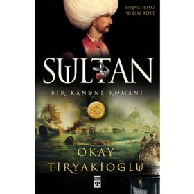 SULTAN BIR KANUNI ROMANI - OKAY TİRYAKİOĞLU