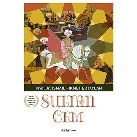 Sultan Cem - İsmail Hikmet Ertaylan