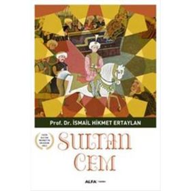 Sultan Cem - İsmail Hikmet Ertaylan