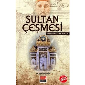 Sultan Çeşmesi - Fehmi Demiralp