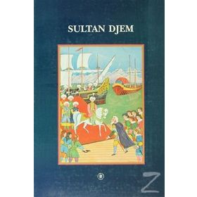 Sultan Djem - Nicolas Vatin