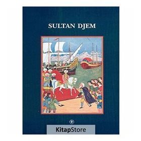 Sultan Djem - Nicolas Vatin