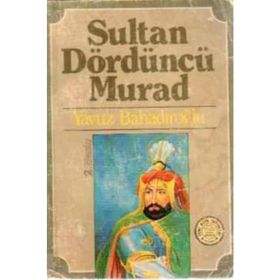 Sultan Dördüncü Murad’ın Hatt-ı Hümayunları - Önder Bayır