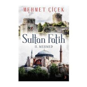 Sultan Fatih - 2. Mehmed - Mehmet Çiçek