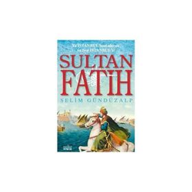 SULTAN FATIH - SELIM GÜNDÜZALP