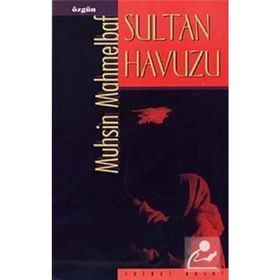 SULTAN HAVUZU - MUHSIN MAHMELBAF
