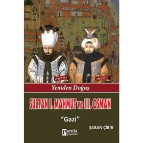 Sultan I. Mahmut ve III. Osman - Şaban Çibir