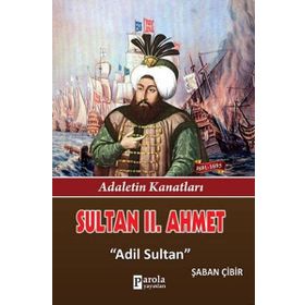 Sultan II. Ahmet - Şaban Çibir