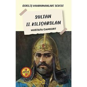 Sultan II. Kılıçarslan - Mustafa Cankurt