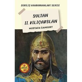 Sultan II. Kılıçarslan - Mustafa Cankurt