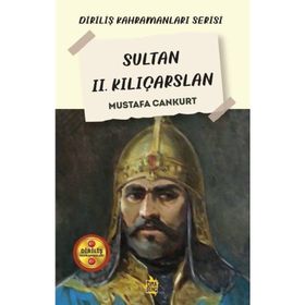 Sultan II. Kılıçarslan - Mustafa Cankurt