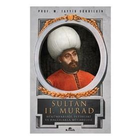Sultan II. Murad - M. Tayyib Gökbilgin