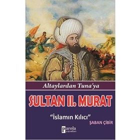 Sultan II.Murat - İsmail Bilgin