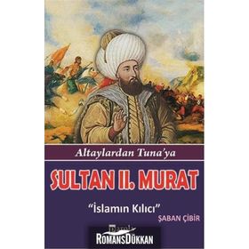 Sultan II.Murat - Şaban Çibir
