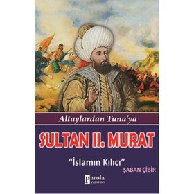 Sultan II.Murat - Şaban Çibir