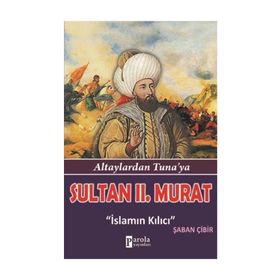 Sultan II.Murat - Şaban Çibir
