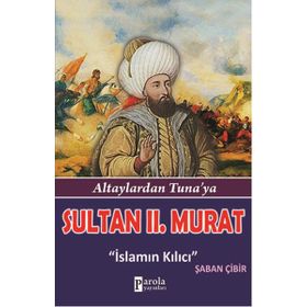 Sultan II.Murat - Şaban Çibir