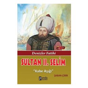 Sultan II. Selim - Şaban Çibir