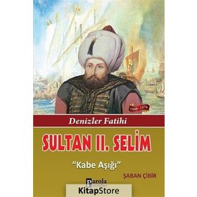 Sultan II. Selim - Şaban Çibir