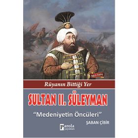 Sultan II. Süleyman - Şaban Çibir