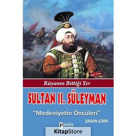 Sultan II. Süleyman - Şaban Çibir