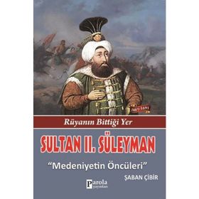 Sultan II. Süleyman - Şaban Çibir