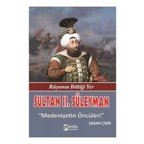 Sultan II. Süleyman - Şaban Çibir
