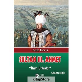 Sultan III. Ahmet - Şaban Çibir