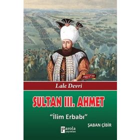 Sultan III. Ahmet - Şaban Çibir